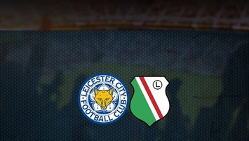 Leicester City - Legia Varşova | CANLI