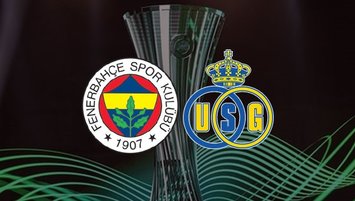 Fenerbahçe - Saint Gilloise maçı CANLI
