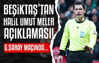 Beşiktaş'tan Halil Umut Meler açıklaması!