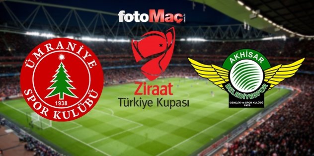 Umraniyespor Akhisarspor Canli Izle Ziraat Turkiye Kupasi