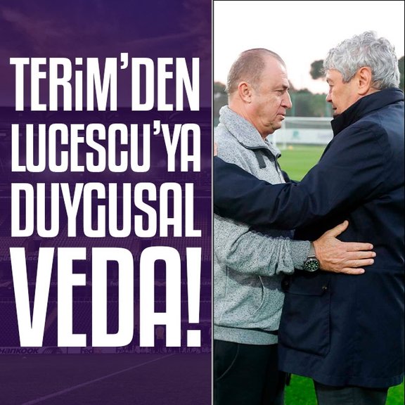 Fatih Terim’den Mircea Lucescu’ya veda!