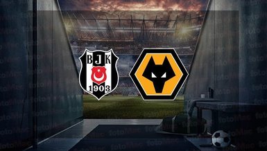 BEŞİKTAŞ WOLVERHAMPTON CANLI İZLE 📺 | Beşiktaş - Wolverhampton maçı ne zaman, saat kaçta ve hangi kanalda canlı yayınlanacak?