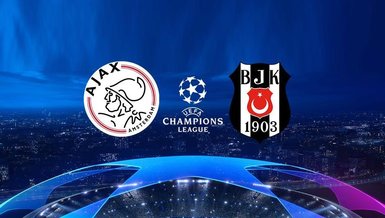 CANLI | Ajax Beşiktaş maçı ne zaman? Saat kaçta ve hangi kanalda canlı yayınlanacak? İlk 11'ler (BJK MAÇI)
