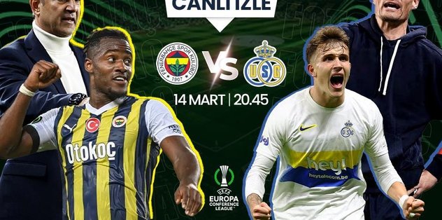 Fenerbahçe vs Union Saint Gilloise UEFA Conference League Last 16 Round Rematch: Time, Channel, Missing Players & Lineups