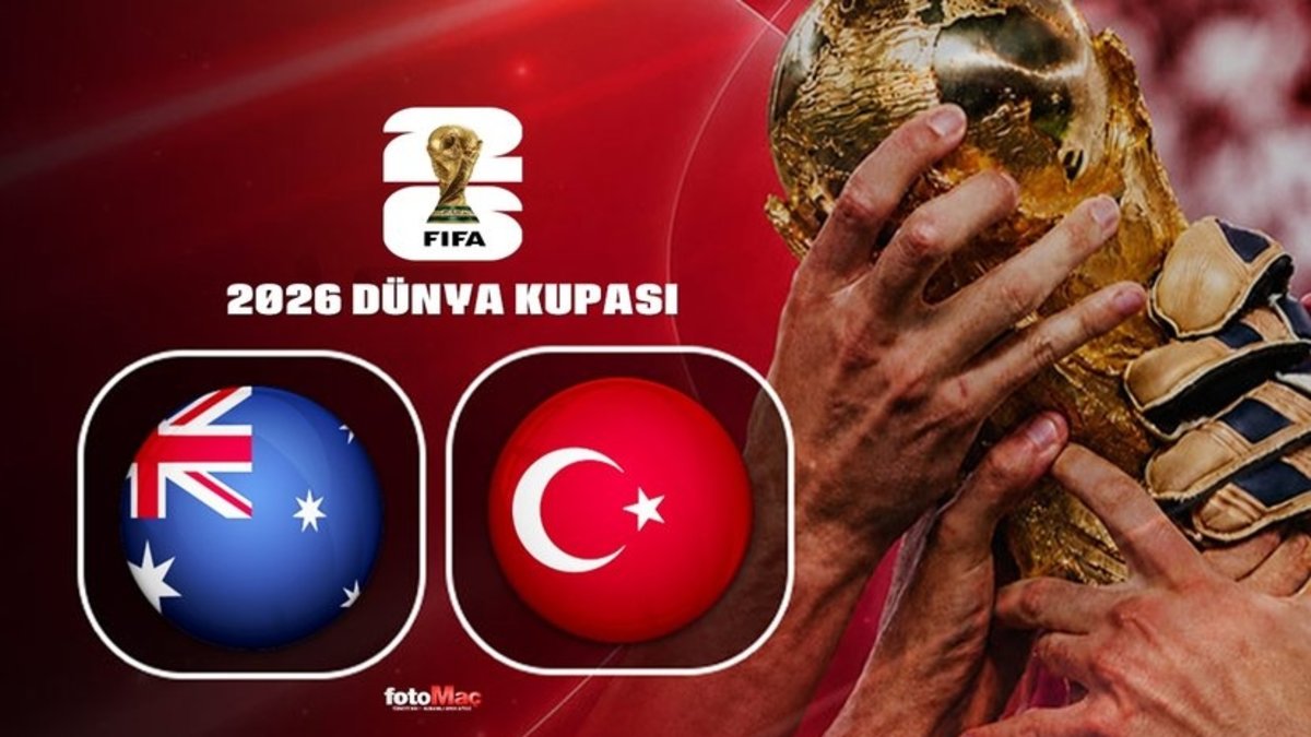 Avustralya-Türkiye maçı CANLI İZLE | 2026 Dünya Kupası