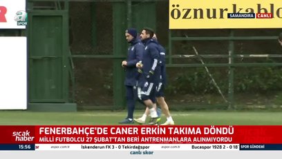 >Caner antrenmana çıktı! İşte o anlar...