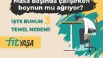 Eğer çalışırken boynun ağrıyorsa...👉