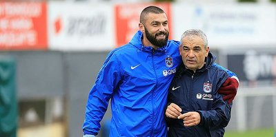 "Burak'ın gitmesi mümkün değil"