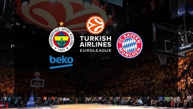 Fenerbahçe Beko - Bayern Münih maçı ne zaman, saat kaçta ve hangi kanalda canlı yayınlanacak? | THY Euroleague
