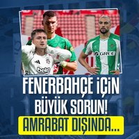 F.Bahçe için büyük sorun! Amrabat dışında...