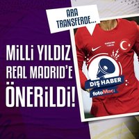 Milli yıldız Real Madrid'e önerildi!