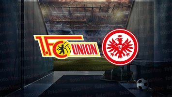 Union Berlin - Eintracht Frankfurt maçı ne zaman?