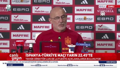 >Luis de la Fuente: En iyi oyuncular sahada olacak