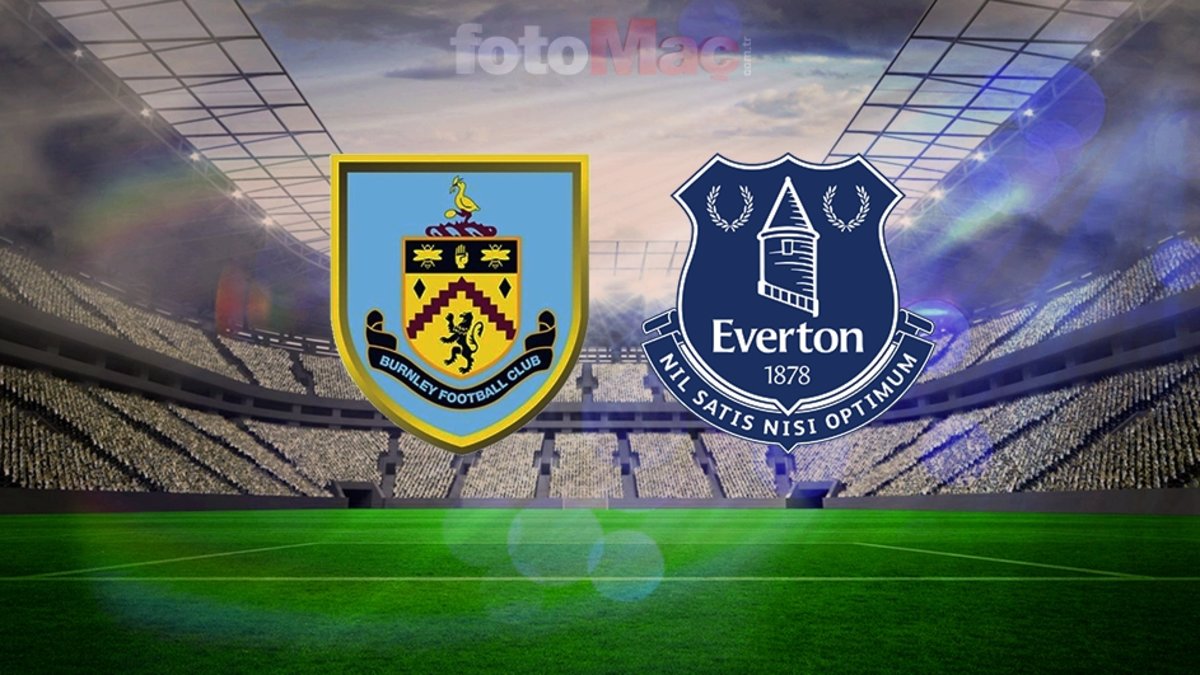 Burnley-Everton maçı canlı yayın bilgileri: Saat kaçta, hangi kanalda? Muhtemel 11'ler