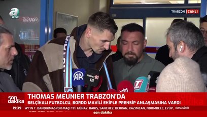 >Thomas Meunier Trabzon'a geldi!