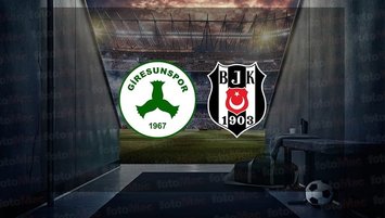 Giresunspor Beşiktaş maçı CANLI