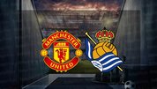 Manchester United - Real Sociedad maçı ne zaman, saat kaçta ve hangi kanalda canlı yayınlanacak? | UEFA Avrupa Ligi