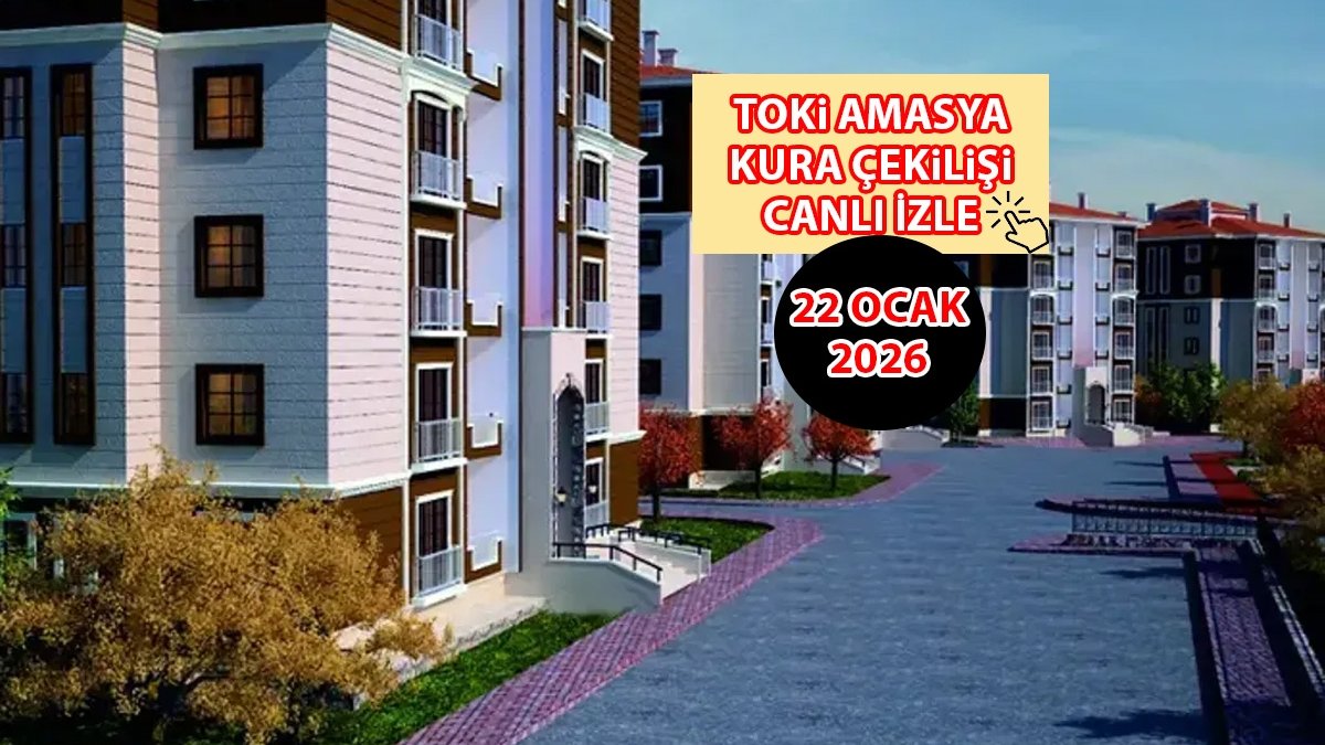 CANLI İZLE | Amasya TOKİ kura çekilişi 2026: Saat kaçta ve nasıl canlı izlenir?