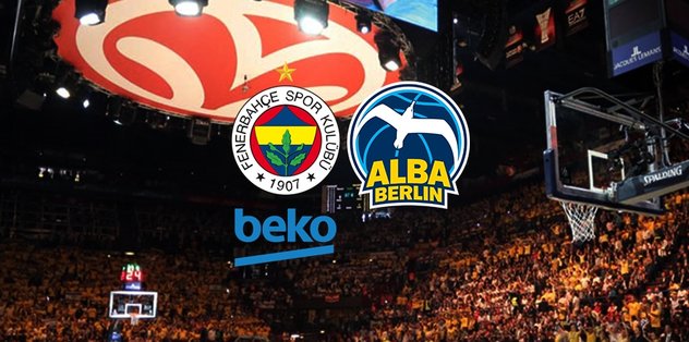 Fenerbahçe Beko - Alba Berlin maçı CANLI - Son dakika THY ...