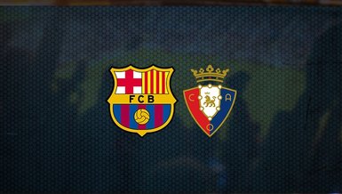 Barcelona - Osasuna maçı ne zaman, saat kaçta ve hangi kanalda canlı yayınlanacak? | İspanya La Liga
