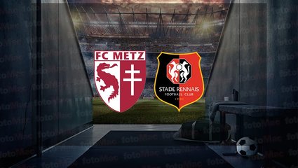 Metz - Rennes maçı ne zaman, saat kaçta ve hangi kanalda canlı yayınlanacak? | Fransa Ligue 1