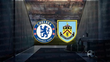 Chelsea - Burnley maçı ne zaman? Saat kaçta ve hangi kanalda canlı yayınlanacak? | İngiltere Premier Lig
