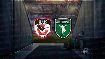 Gaziantep FK - Efeler 09 Spor maçı ne zaman?