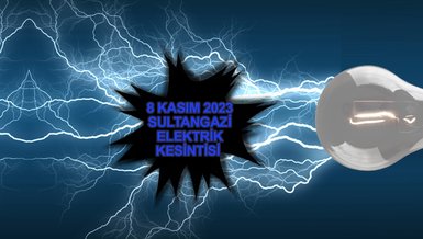 SULTANGAZİ ELEKTRİK KESİNTİSİ | Sultangazi'de elektrik ne zaman gelecek? (8 Kasım 2023)