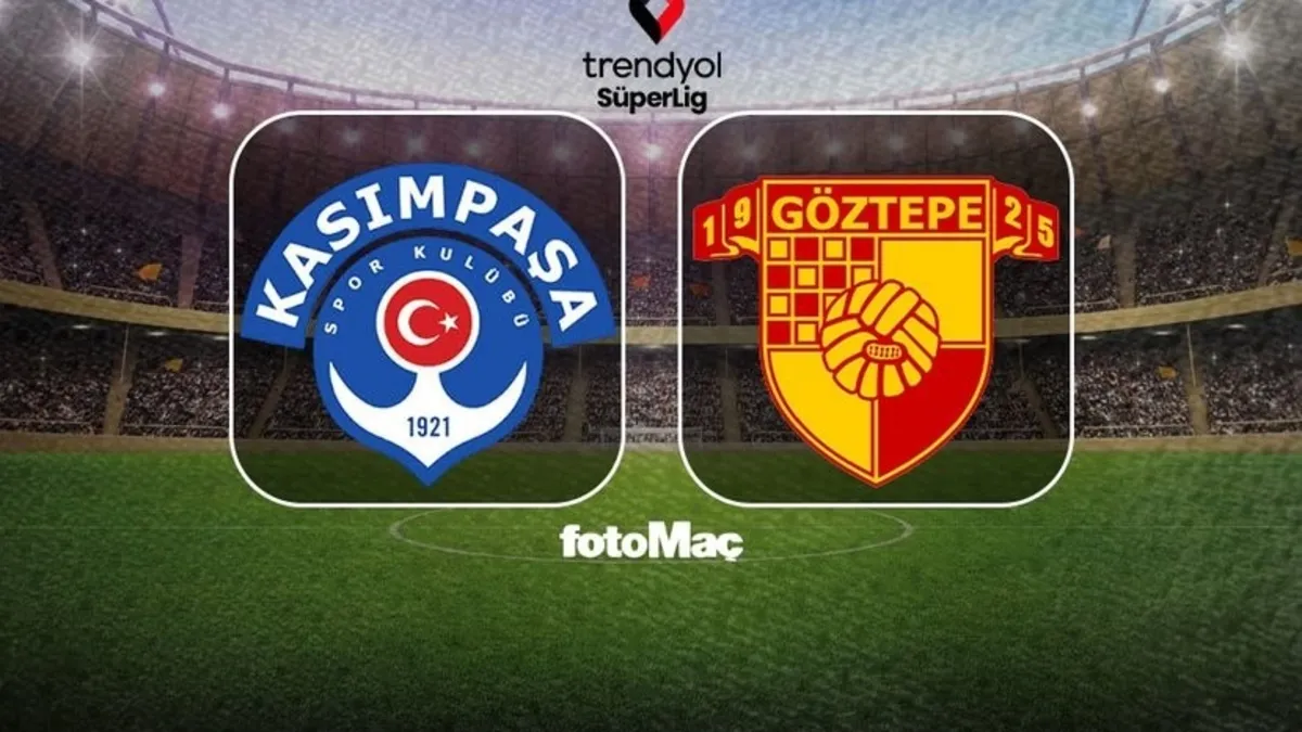 Kasımpaşa-Göztepe maçı CANLI (Trendyol Süper Lig)