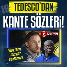 Domenico Tedesco'dan Kante sözleri!