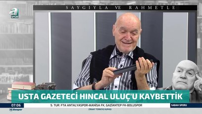 >Usta gazeteci Hıncal Uluç'u kaybettik