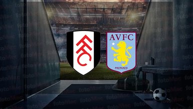 Fulham - Aston Villa maçı ne zaman, saat kaçta ve hangi kanalda canlı yayınlanacak? | İngiltere Premier Lig