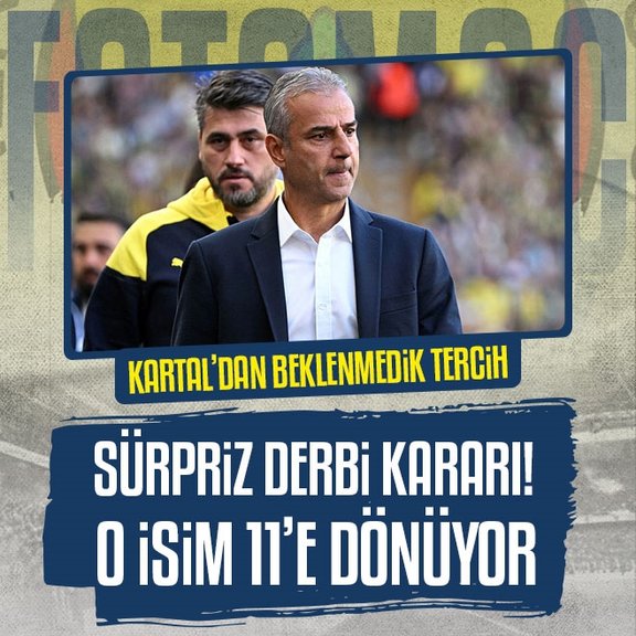Fenerbahçe’de İsmail Kartal’dan sürpriz derbi kararı! O isim 11’e