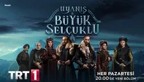 Uyanış: Büyük Selçuklu