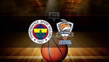 Fenerbahçe - Çukurova Basketbol maçı saat kaçta?