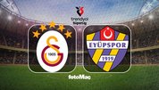 Galatasaray-İkas Eyüpspor maçı detayları!