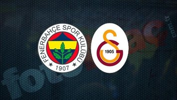 Fenerbahçe - Galatasaray | CANLI