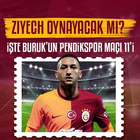 Okan Buruk’tan Ziyech kararı! İşte Galatasaray’ın Pendikspor maçı 11’i