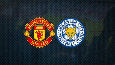 Manchester United Leicester City maçı saat kaçta hangi kanalda canlı yayınlanacak?