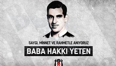 Beşiktaş "Baba Hakkı"yı unutmadı