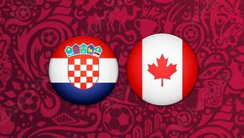 Hırvatistan - Kanada maçı CANLI İZLE