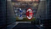 Tottenham - Milan | CANLI
