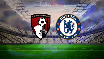 Bournemouth-Chelsea maçı yayın bilgileri!