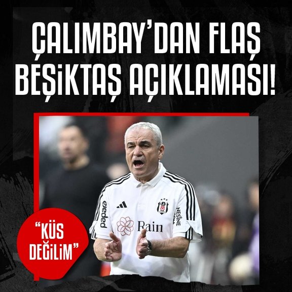 Rıza Çalımbay: Beşiktaş’a küs değilim