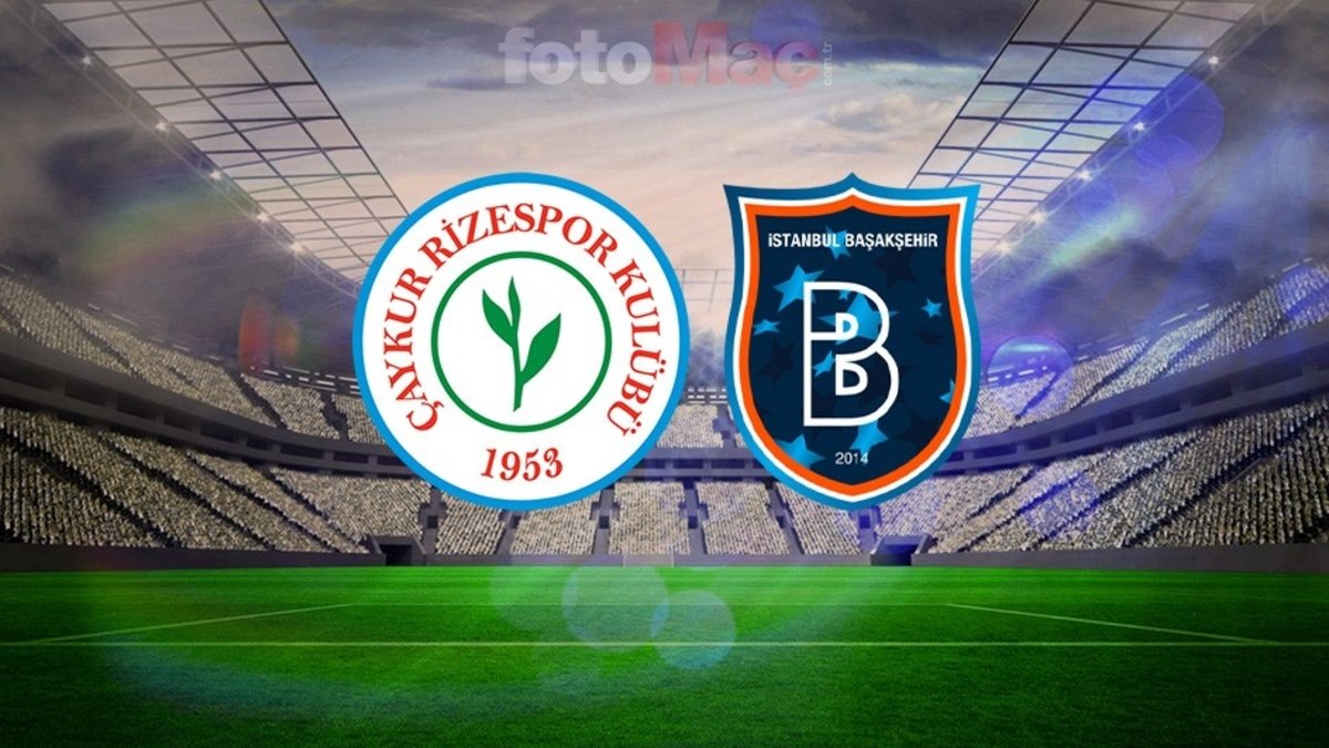 Çaykur Rizespor-RAMS Başakşehir MAÇI CANLI | Trendyol Süper Lig Çaykur Rizespor-RAMS Başakşehir MAÇI CANLI | Trendyol Süper Lig