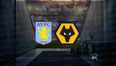 Aston Villa - Wolverhampton maçı ne zaman? Saat kaçta ve hangi kanalda canlı yayınlanacak? | İngiltere Premier Lig