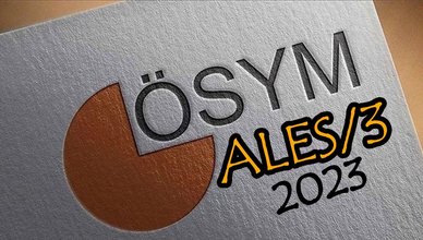 ALES/3 NE ZAMAN 2023? | ALES-3 sınav giriş belgesi, giriş yeri sorgulama ekranı