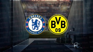 Chelsea - Dortmund maçı ne zaman, saat kaçta ve hangi kanalda canlı yayınlanacak? | UEFA Şampiyonlar Ligi