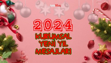 KURUMSAL YILBAŞI MESAJLARI 2024 | Yöneticiye, müdüre, iş arkadaşına yeni yıl mesajları