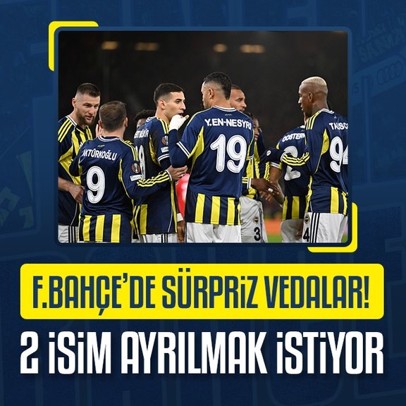 Fenerbahçe’de 2 veda birden! Ayrılık kararını yönetime ilettiler